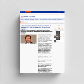 Artículo "Antonio Llobet de Pablo, reelegido presidente de la Asociación Internacional OEA Aduaneros y Logísticos" en cadenadesuministro.es.